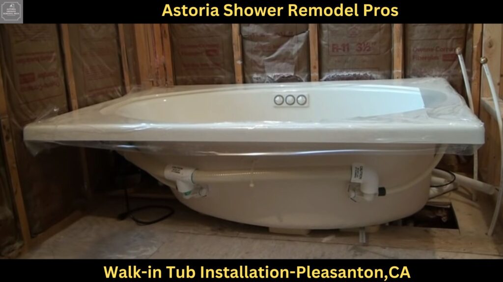 Walk-in Tub Installation in Pleasanton,CA